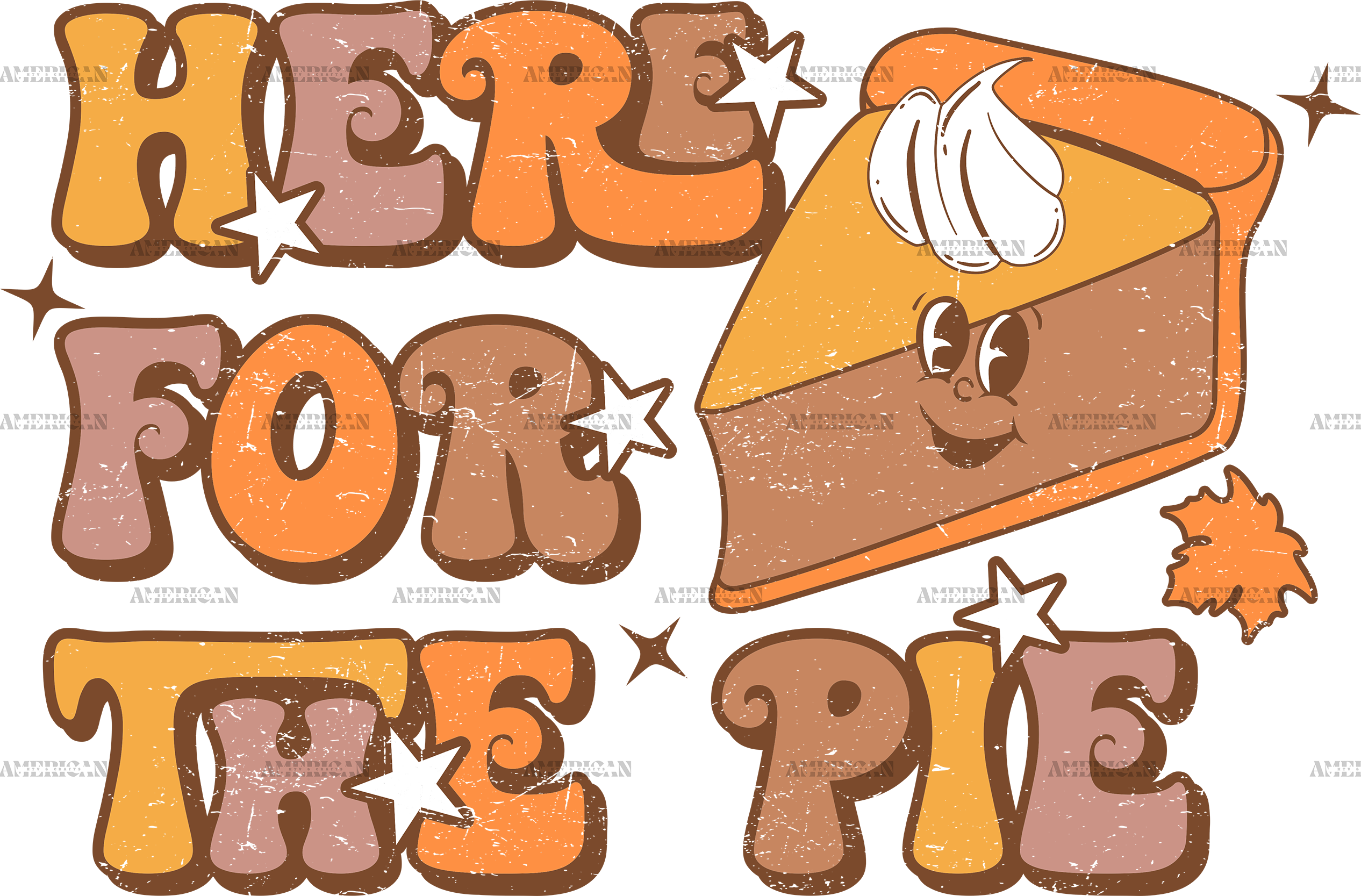 Here For The Pie-2 DTF Transfer