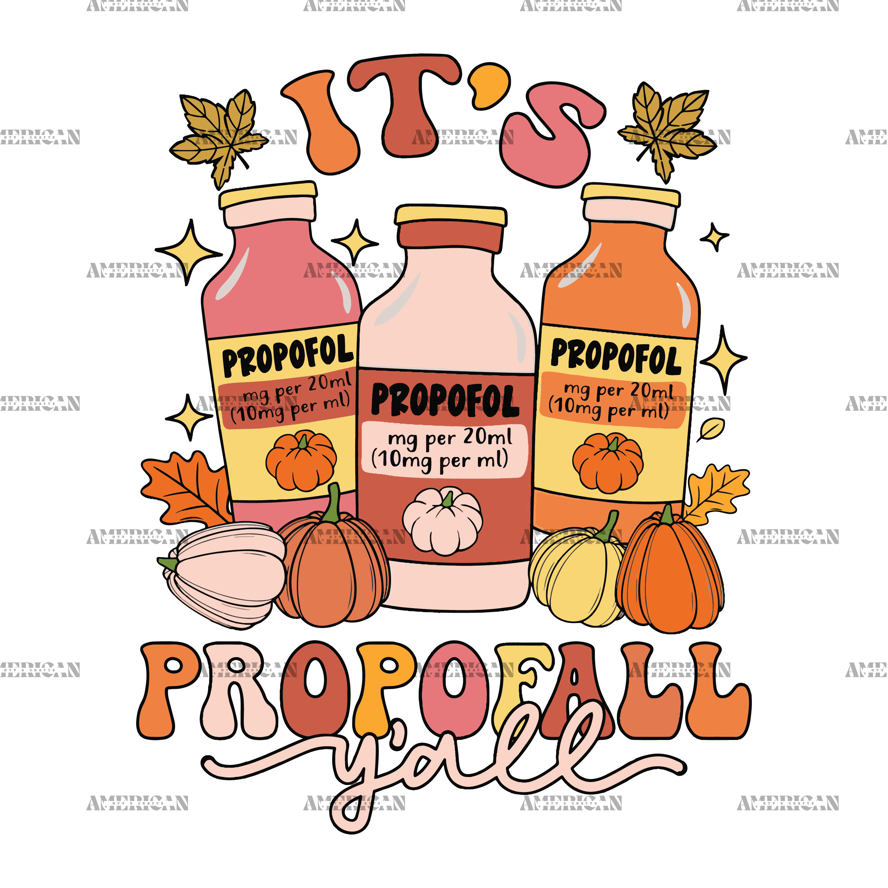 It's Propofall Y'all DTF Transfer