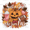 Just A Girl Who Loves Fall-3 DTF Transfer