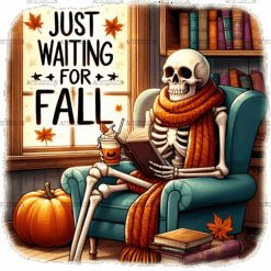 Just Waiting For Fall Skeleton-1 DTF Transfer