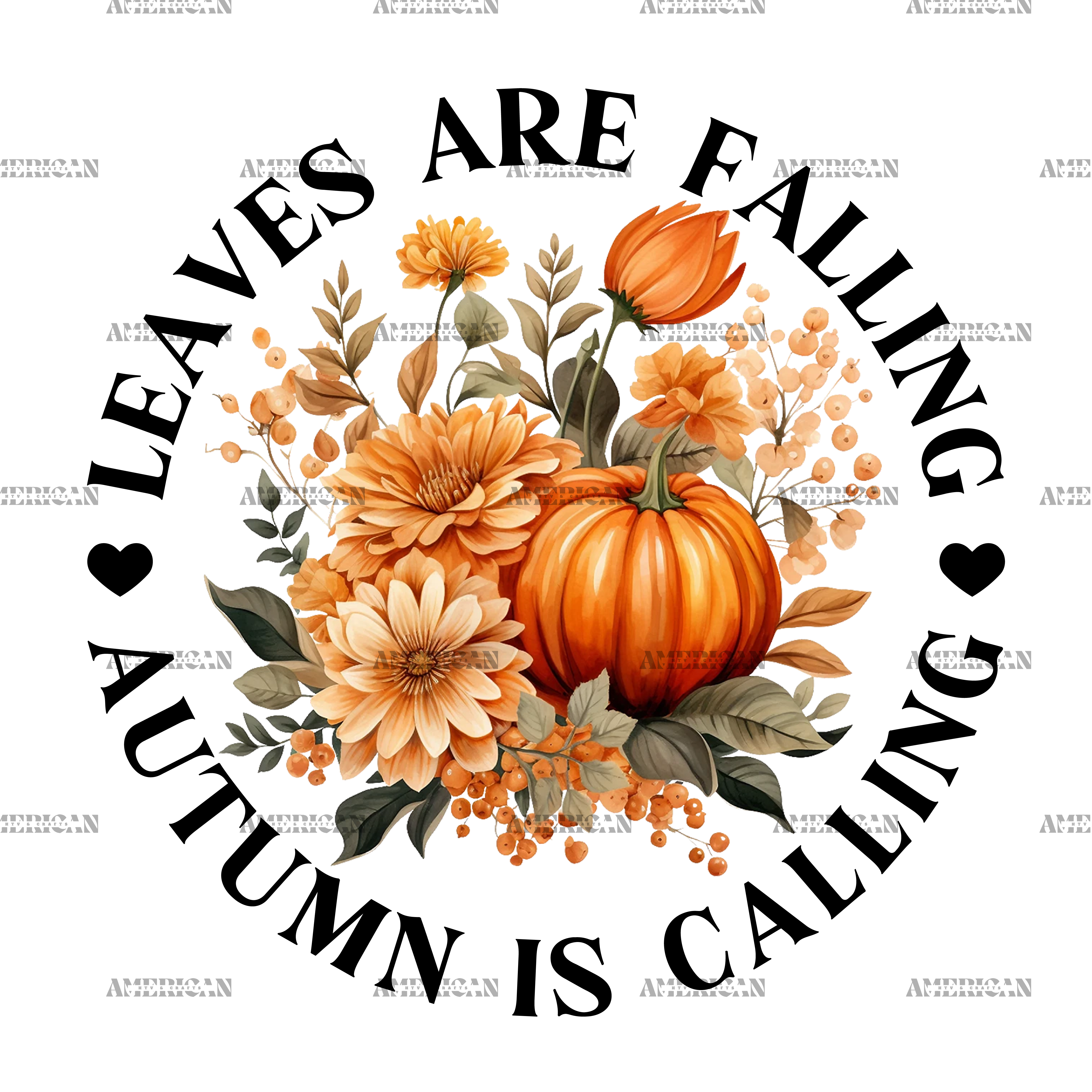 Leaves Are Falling Autumn Is Calling-1 DTF Transfer
