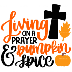 Living On A Prayer & Pumpkin Spice DTF Transfer