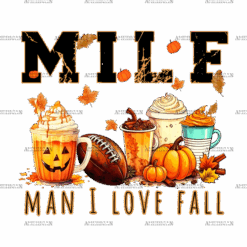 Man I Love Fall-2 DTF Transfer
