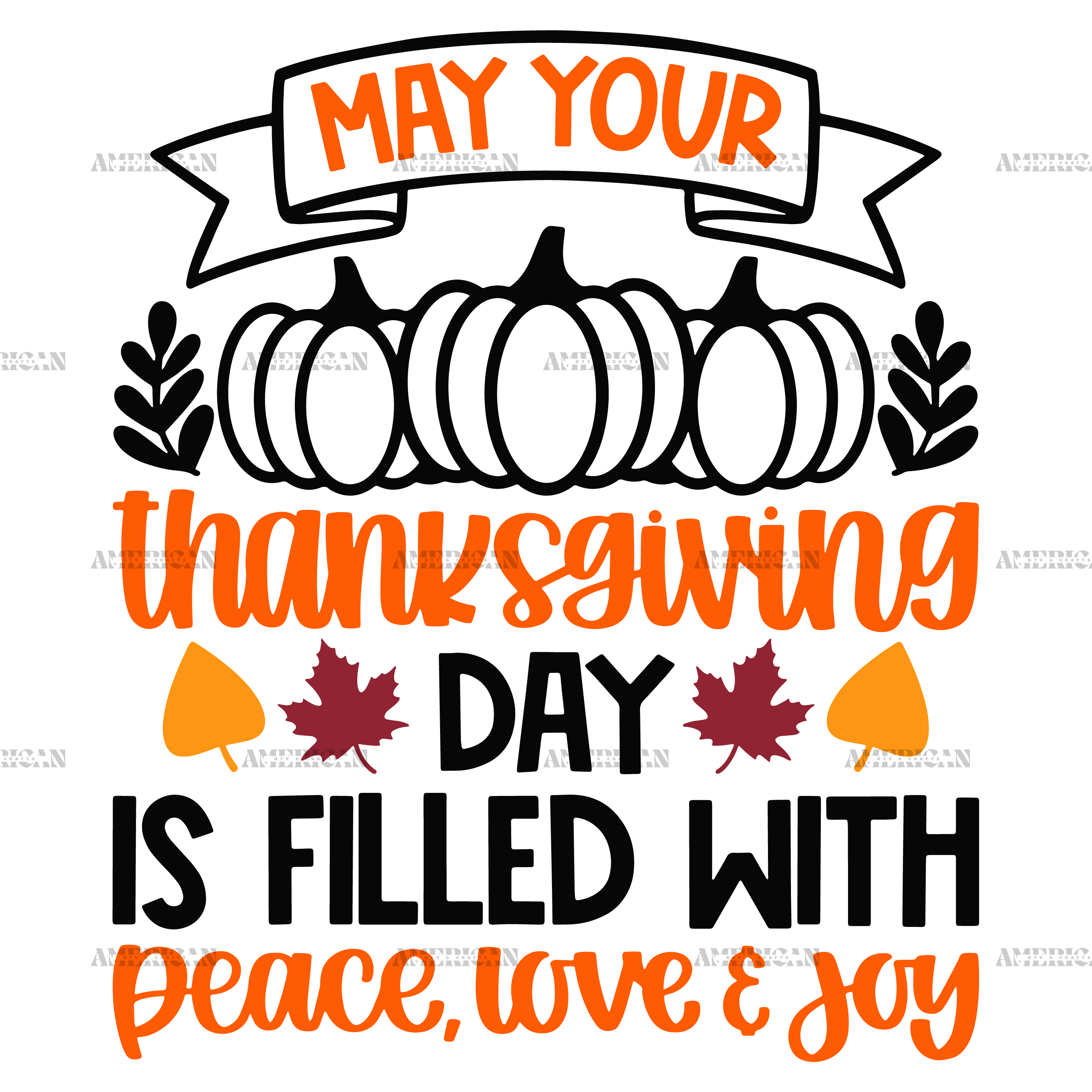 May Your Thanksgiving Day Is Filled With Peace Love Joy DTF Transfer