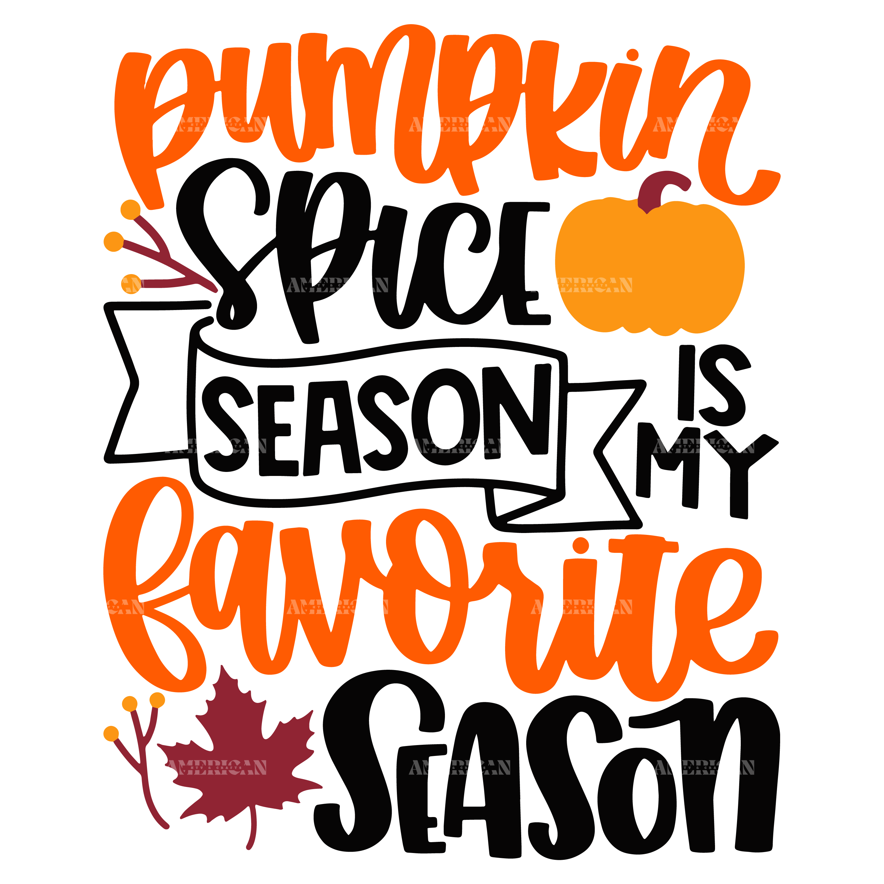 Pumpkin Spice Season Is My Favorite Season DTF Transfer