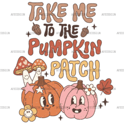 Take Me To The Pumpkin Patch-4 DTF Transfer